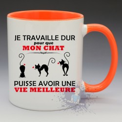 Je travaille dur pour que mon chat puisse avoir une vie meilleure ! - Mug Humoristique Céramique 350 ml