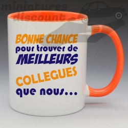 Bonne Chance pour trouver de meilleurs collègues que nous !  - Mug Humoristique Céramique 350 ml
