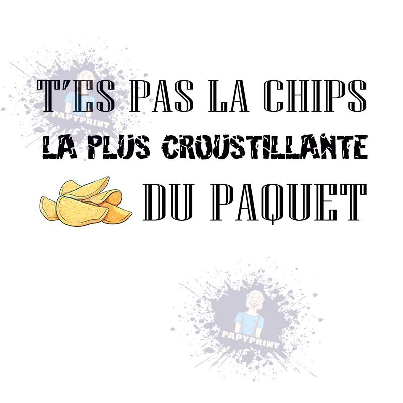 T'es pas la chips la plus croustillante du paquet !  - Mug Humoristique Céramique 350 ml